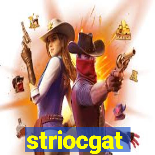 striocgat