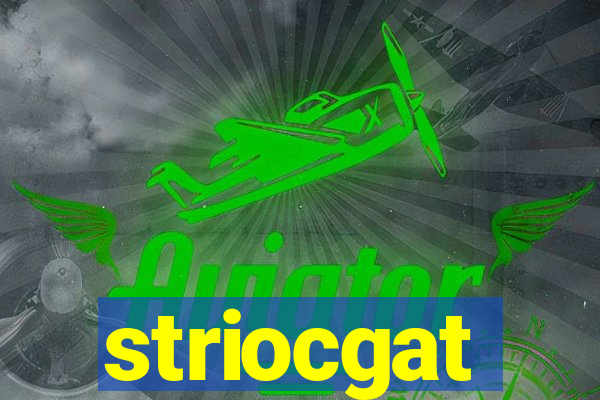 striocgat