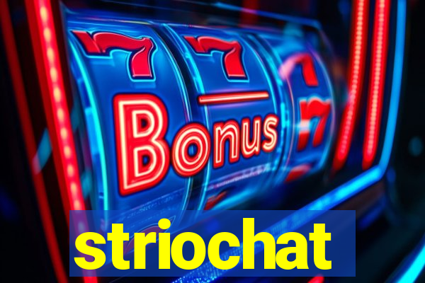 striochat