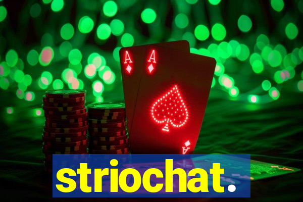 striochat.