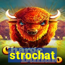 strochat