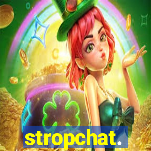 stropchat.