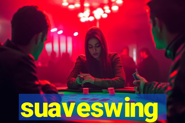 suaveswing