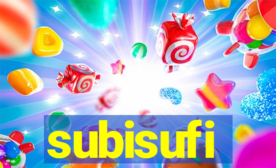 subisufi