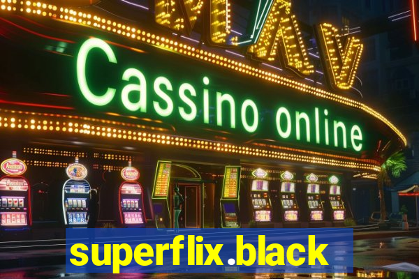 superflix.black