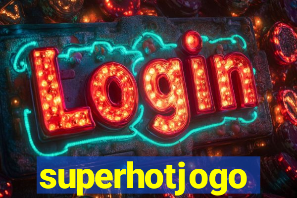 superhotjogo