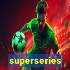 superseries