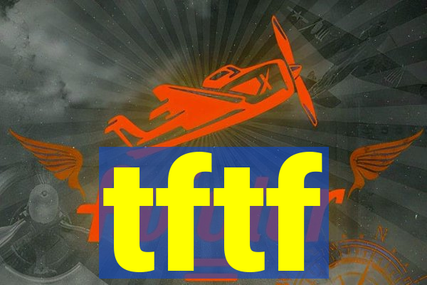 tftf