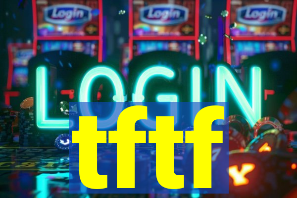 tftf