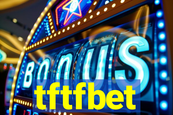 tftfbet