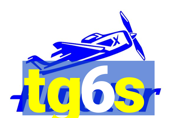 tg6s