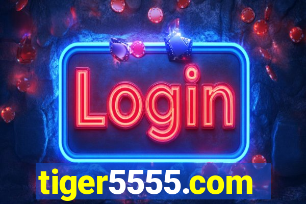 tiger5555.com