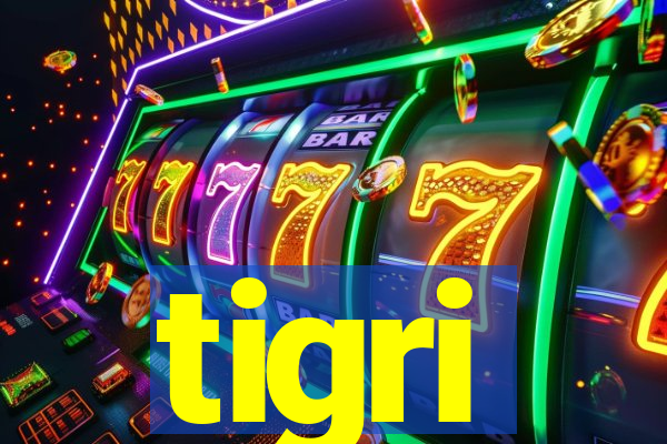 tigri