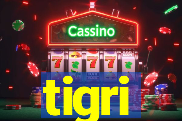 tigri