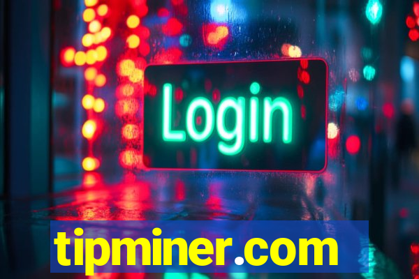 tipminer.com