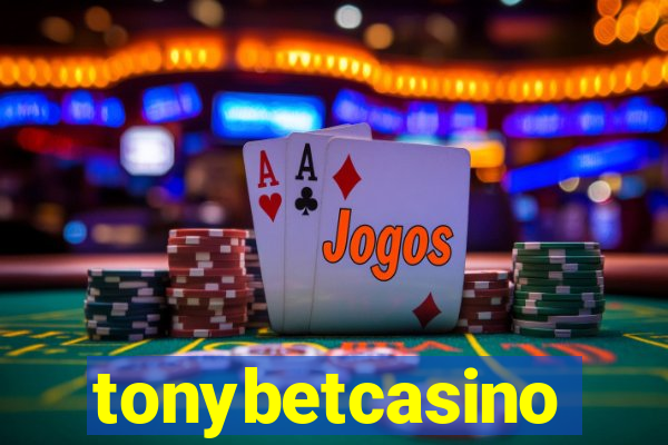 tonybetcasino