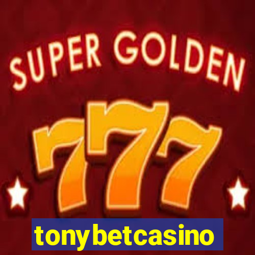 tonybetcasino