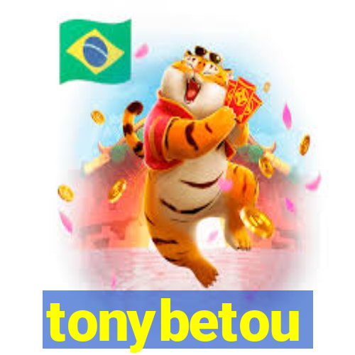 tonybetou