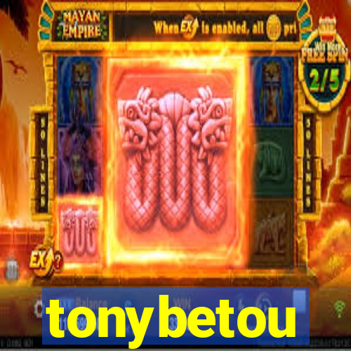 tonybetou