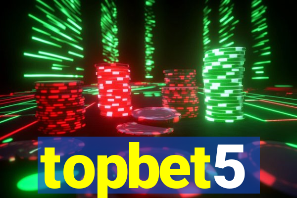 topbet5