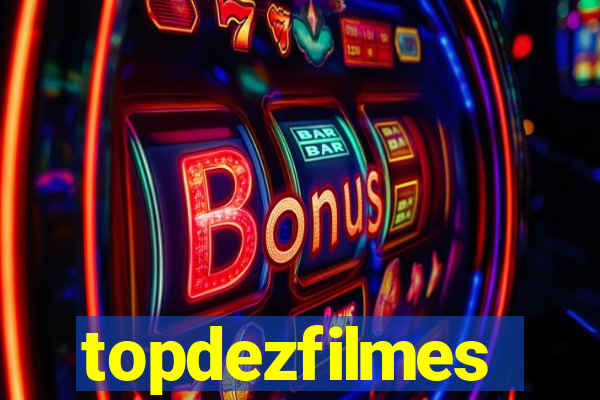 topdezfilmes