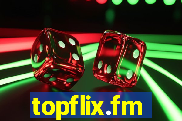 topflix.fm