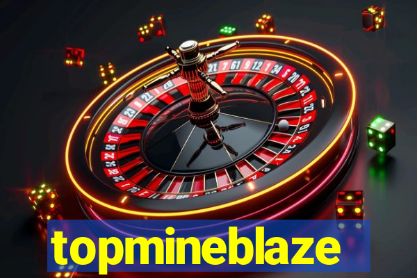 topmineblaze