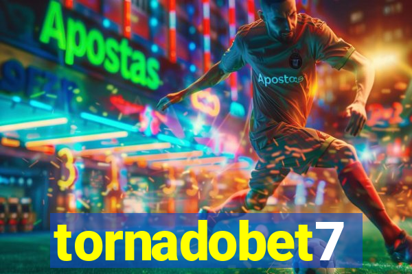 tornadobet7