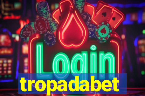 tropadabet