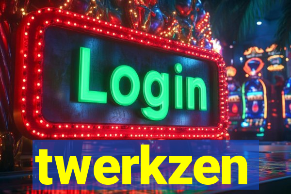 twerkzen