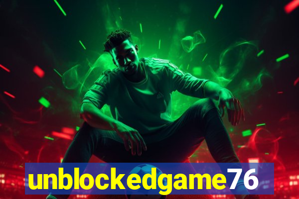 unblockedgame76