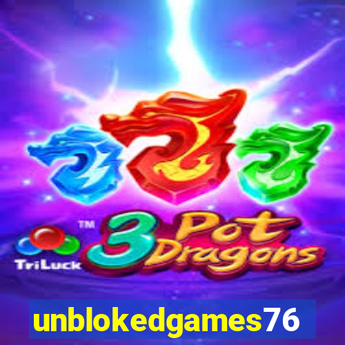 unblokedgames76