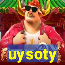 uysoty