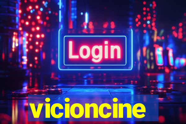 vicioncine