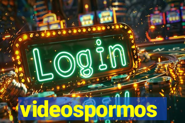 videospormos