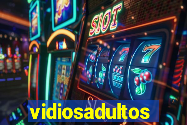 vidiosadultos