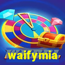 waifymia