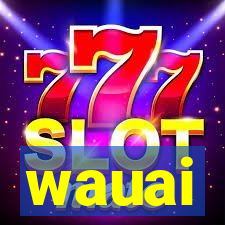 wauai