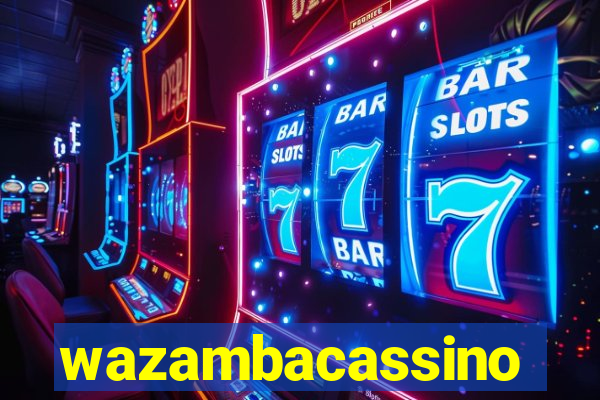 wazambacassino