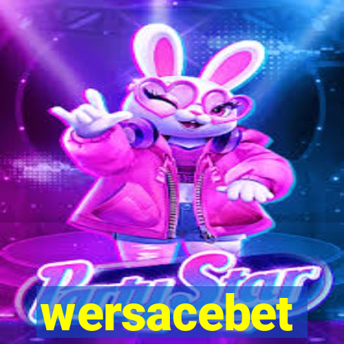 wersacebet