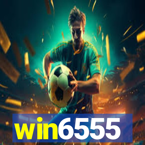 win6555