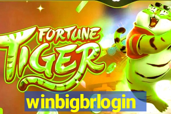 winbigbrlogin