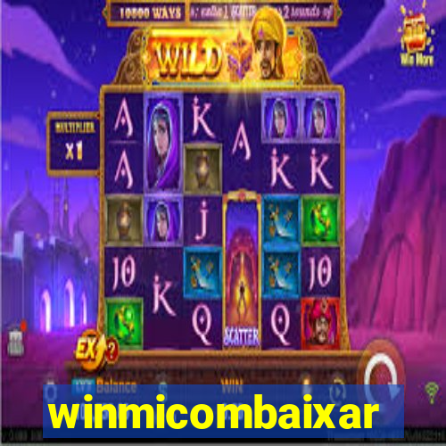 winmicombaixar