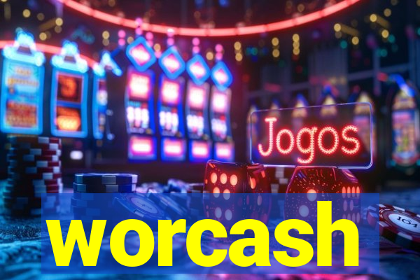 worcash