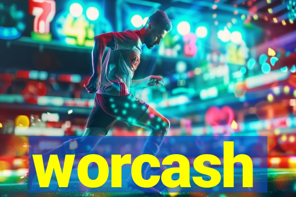 worcash