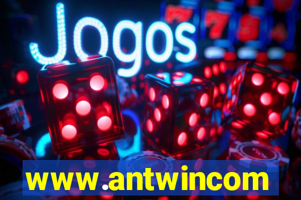 www.antwincom