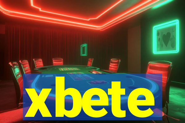 xbete