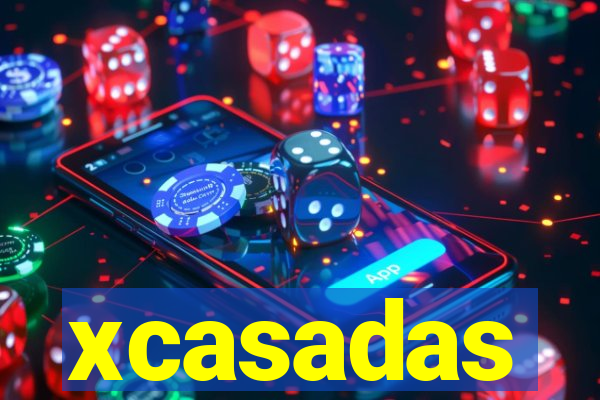 xcasadas