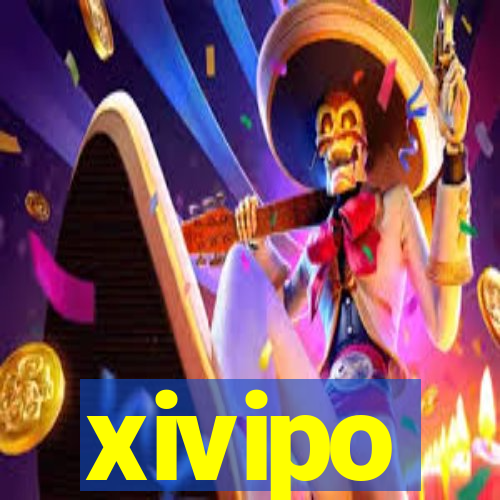 xivipo