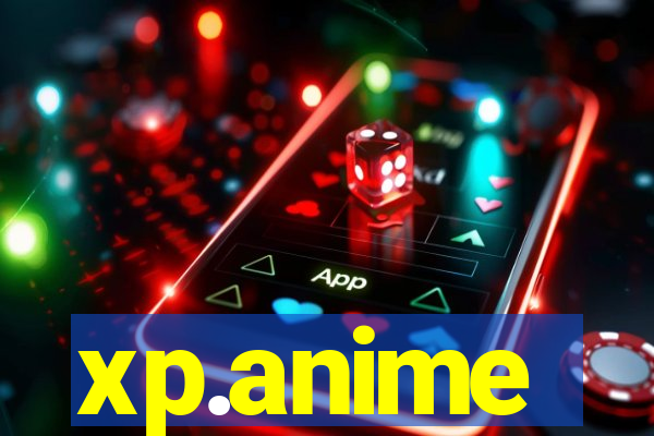 xp.anime